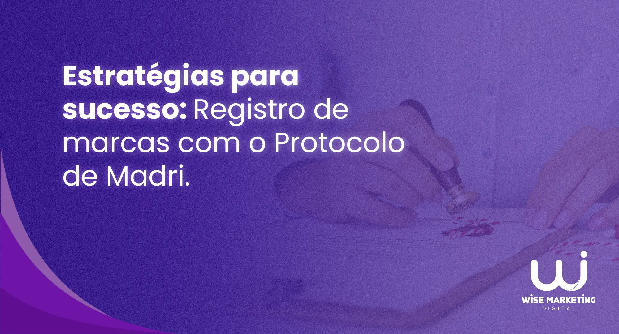 Registro Internacional e o Protocolo de Madri