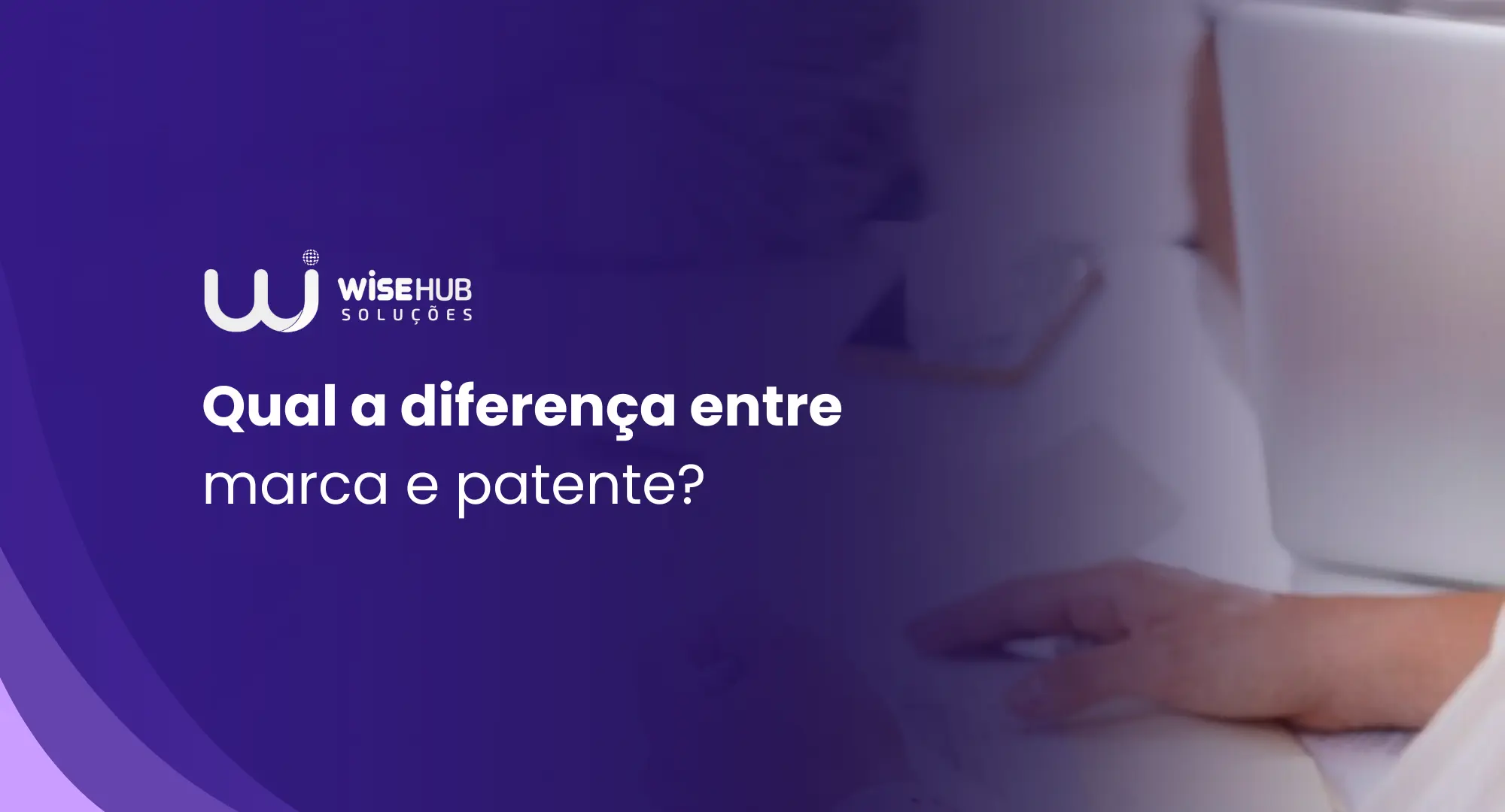 Diferença entre Marca e Patente